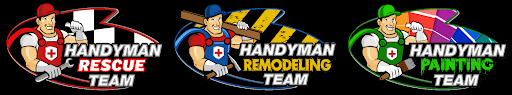 The Handyman Rescue Team's logo on a black background with three cartoon handymen images reading "Handyman Rescue Team," "Handyman Remodeling Team," and "Handyman Painting Team."